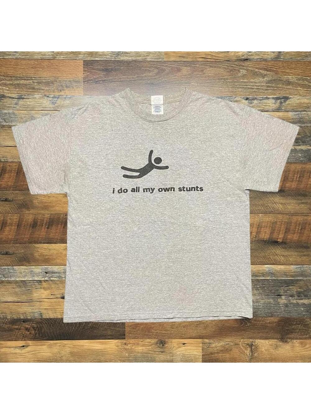 Vintage Y2K Funny “I do all my own stunts” T-Shirt Size Large.